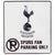 Front - Tottenham Hotspur FC - Panneau de stationnement métallique officiel